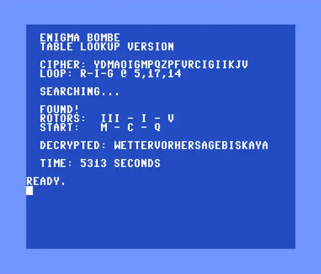 Enigma Bombe table lookup version running on a C64, finding rotors III-I-V at M-C-Q in 5313 seconds