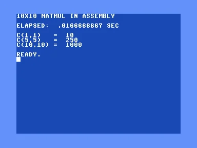 Commodore 64 screen showing the 10x10 assembly matmul finishing in 0.017 seconds, with C(1,1)=10, C(5,5)=250, C(10,10)=1000, identical to the BASIC version.