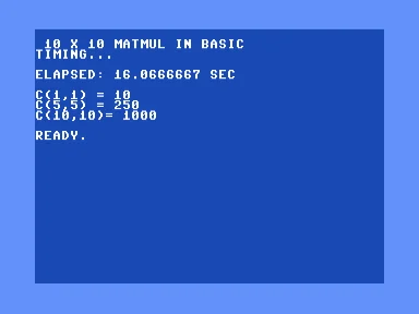 Commodore 64 screen showing the 10x10 BASIC matmul finishing in 16.07 seconds, with C(1,1)=10, C(5,5)=250, C(10,10)=1000.